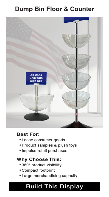 Build dump bins tub displays
